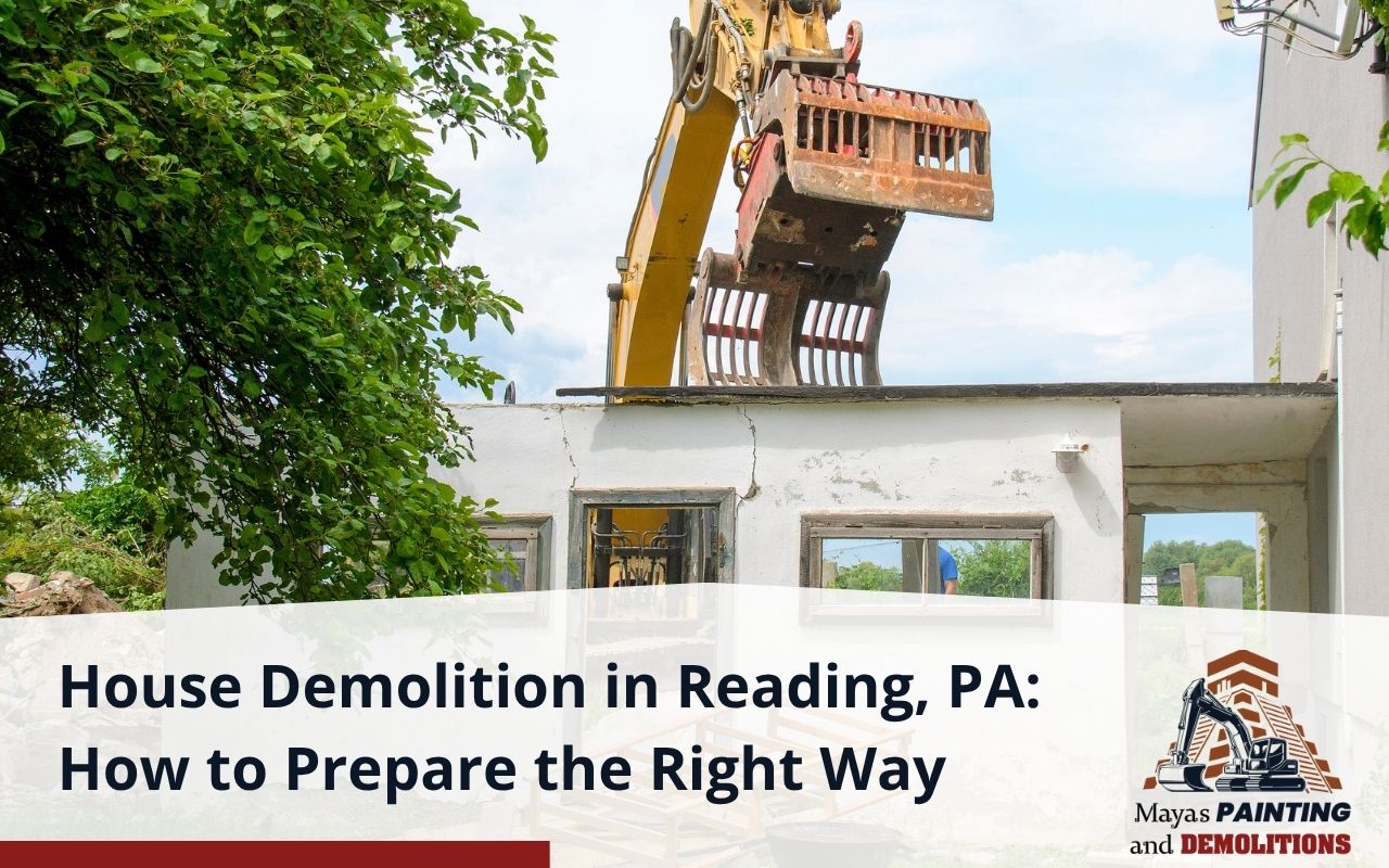Demolition equipment tearing down a home in Reading, PA