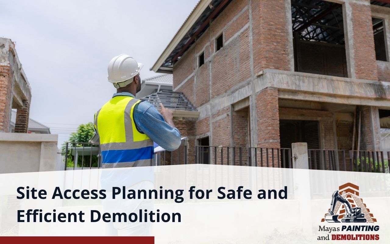 Contractor reviewing home site for equipment access before demolition