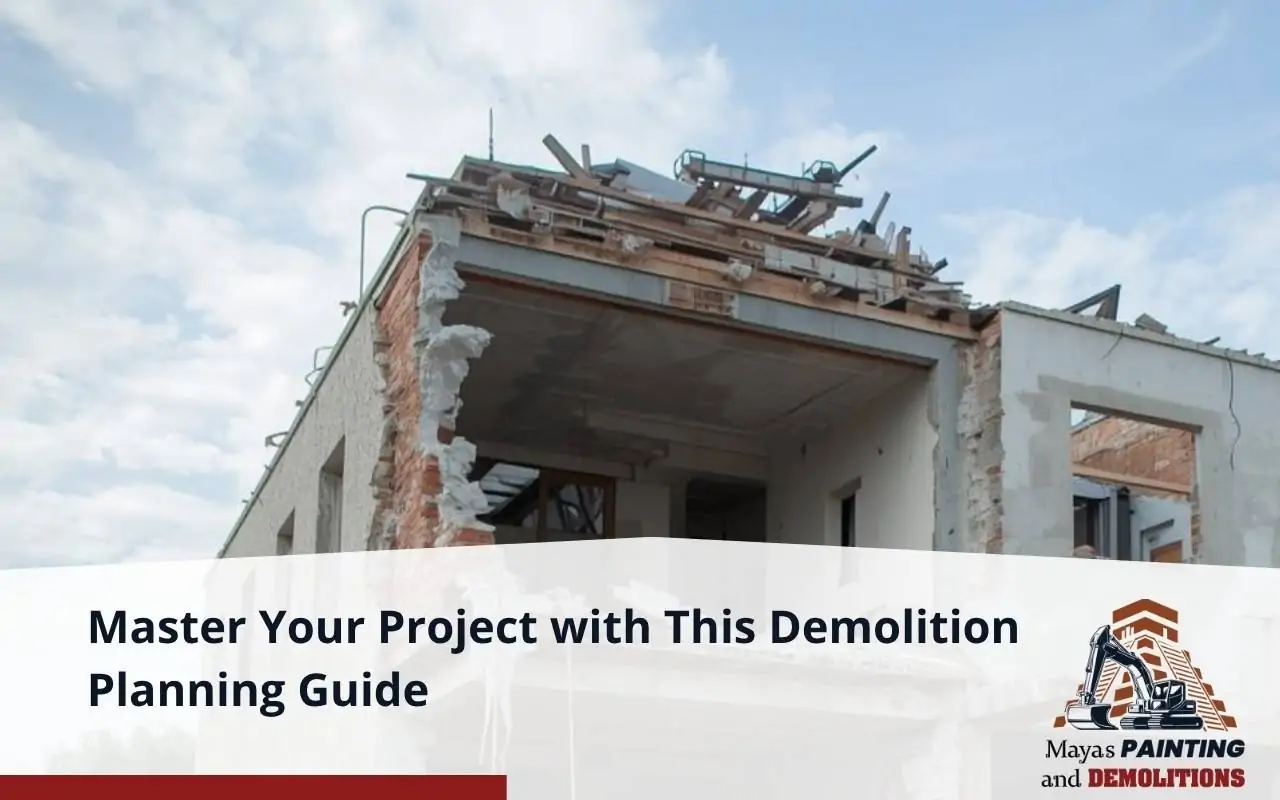 Successful demolition project following planning guide